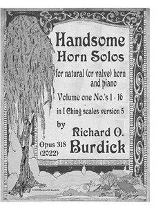 Handsome Horn solos for natural (or valve) horn and piano, Op.318: Score by Richard Burdick