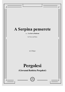 La serva padrona (The Servant Turned Mistress): A Serpina penserete by Giovanni Battista Pergolesi