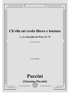La fanciulla del West (The Girl of the West): Ch'ella mi creda by Giacomo Puccini