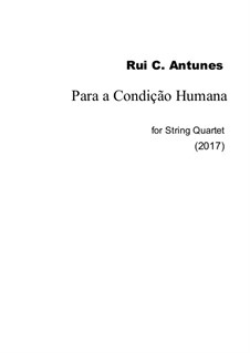 Para a Condição Humana (For the Human Condition): Para a Condição Humana (For the Human Condition) by Rui C. Antunes