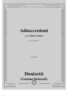 L'elisir d'amore (The Elixir of Love): Adina, credemi by Gaetano Donizetti
