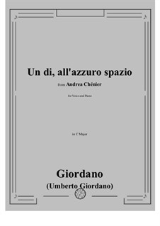 Andrea Chenier: Un di, all'azzuro spazio by Umberto Giordano