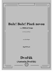 Biblical Songs, Op.99: No.5 Bože! Bože! Píseň novou by Antonín Dvořák