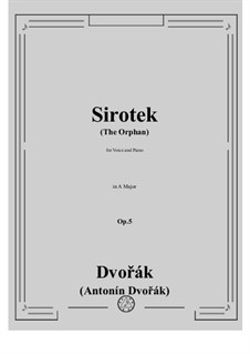 Sirotek (The Orphan), B.24 Op.5: For voice and piano by Antonín Dvořák