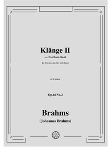 Duos for Voices and Piano, Op.66: No.2 Klange II - Sounds II by Johannes Brahms