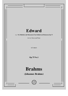 Four Ballades and Romances, Op.75: No.1 Edward by Johannes Brahms