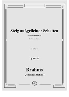 Five Songs, Op.94: No.2 Steig auf, geliebter schatten by Johannes Brahms