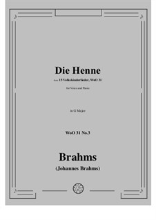 Children's Folk Songs, WoO 31: No.3 Die Henne (The Hen) by Johannes Brahms