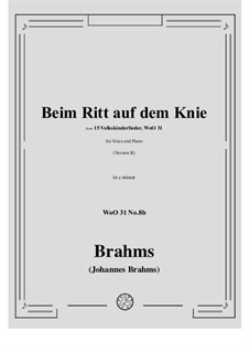 Children's Folk Songs, WoO 31: No.8b Beim Ritt auf dem Knie (Alt Mann wollt reiten) Version II by Johannes Brahms