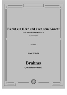 28 Deutsche Volkslieder, WoO 32: No.28 Es reit ein Herr und auch sein Knecht by Johannes Brahms