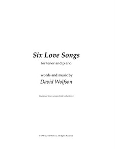 Six Love Songs: Baritone key by David Wolfson