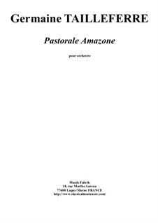 Pastorale Amazone: For chamber orchestra by Germaine Tailleferre