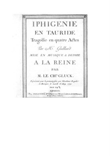 Iphigenia in Tauris, Wq.46: Full score by Christoph Willibald Gluck