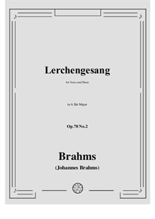 Four Songs, Op.70: No.2 Song of the Larks by Johannes Brahms