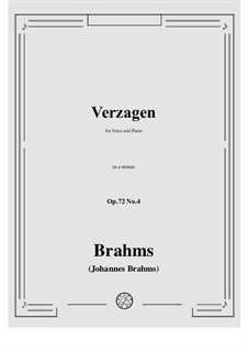 Five Songs, Op.72: No.4 Verzagen (Despondency) by Johannes Brahms