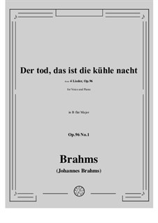 Four Songs, Op.96: Nr.1 Der Tod, das ist die kühle Nacht by Johannes Brahms