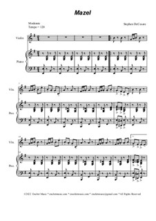 Mazel (Violin solo and Piano): Mazel (Violin solo and Piano) by Stephen DeCesare