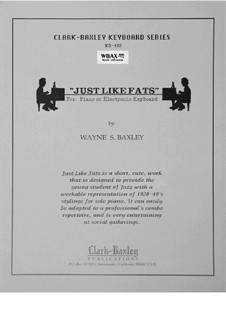 Just Like Fats: Just Like Fats by Wayne Baxley