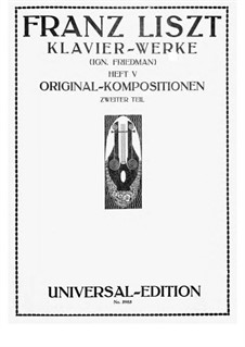 Klavierwerke: Heft V Originalkompositionen Part II - Editor Friedman by Franz Liszt