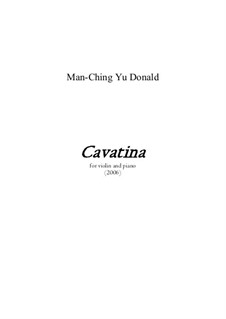 Cavatina for violin and piano: Cavatina for violin and piano by Man-Ching Donald Yu