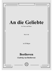 An die Geliebte, WoO 140: Piano score with vocal part (early version) by Ludwig van Beethoven