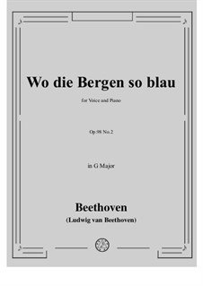 An die ferne Geliebte (To the Distant Beloved), Op.98: No.2 Wo die Bergen so blau by Ludwig van Beethoven