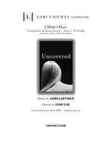 Uncovered: I Didn't Dare – Young Leah's aria from Scene 1 – score by Lori Laitman