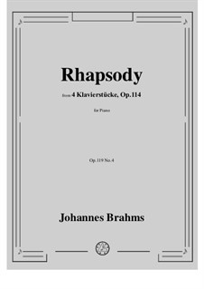 Four Pieces, Op.119: No.4 Rhapsody by Johannes Brahms