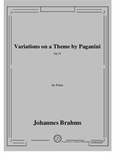 Variations on a Theme by Paganini, Op.35: Complete set by Johannes Brahms
