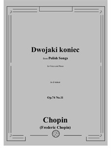 Seventeen Polish Songs, Op.74: No.11 Dwojaki koniec (Two Corpses) by Frédéric Chopin