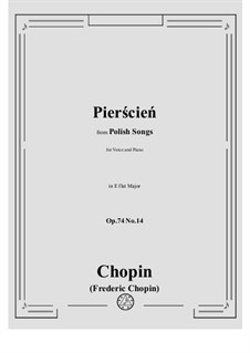 Seventeen Polish Songs, Op.74: No.14 Pierścień (The Ring) by Frédéric Chopin