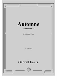 No.3 Automne: For voice and piano (a minor) by Gabriel Fauré