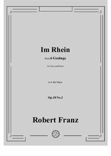 No.2 Im Rhein, im heiligen Strome: A flat Major by Robert Franz