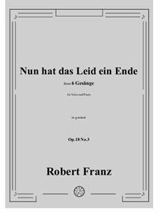 No.3 Nun hat das Leid ein Ende: G minor by Robert Franz