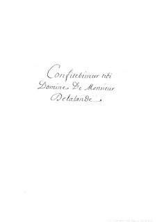Confitebor tibi Domine in consilio: Confitebor tibi Domine in consilio by Michel Richard de Lalande