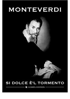 Si dolce e'l tormento..., SV 332: D minor by Claudio Monteverdi