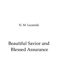Beautiful Savior and Blessed Assurance: For saxophone quartet by Nick Lacanski