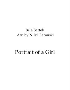 Seven Sketches, Sz.44: No.1 Portrait of a Girl, for string quartet by Béla Bartók