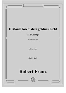No.3 O Mond, losch dein goldnes Licht: D flat Major by Robert Franz