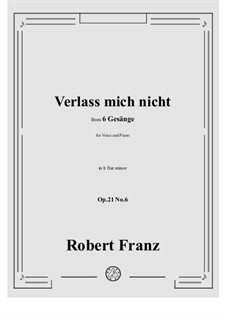 No.6 Verlass mich nicht: B flat minor by Robert Franz
