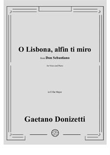 Don Sebastiano: O Lisbona, alfin ti miro by Gaetano Donizetti