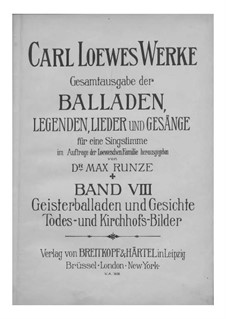 Complete Collection of Ballads, Legends and Songs: Volume VIII by Carl Loewe