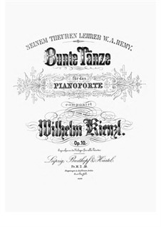 Bunte Tänze, Op.10: Bunte Tänze by Wilhelm Kienzl
