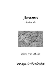 Archanes for piano solo, Op.91: Archanes for piano solo by Panagiotis Theodossiou