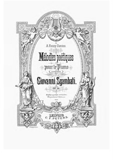 Poetic Melodies, Op.36: For piano by Giovanni Sgambati