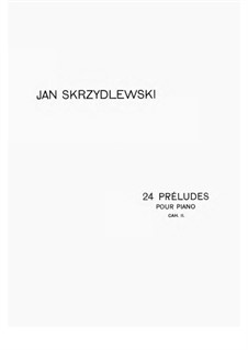 24 Préludes: Cah.2 by Jan Skrzydlewski