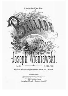 Ballade for Piano, Op.31: For a single performer by Józef Wieniawski
