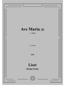 Ave Maria I, S.20: For organ by Franz Liszt