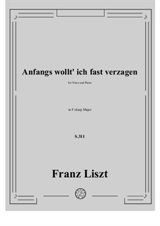 Anfangs wollt' ich fast verzagen, S.311: Klavierauszug mit Singstimmen by Franz Liszt