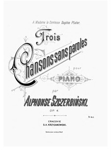 Trois Chansons sans Paroles, Op.4: Trois Chansons sans Paroles by Alphonse Szczerbiński